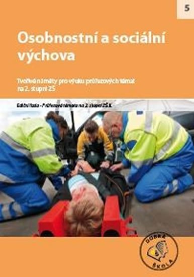 kolektiv autorů: Osobnostní a sociální výchova kolektiv autorů: Osobnostní a sociální výchova