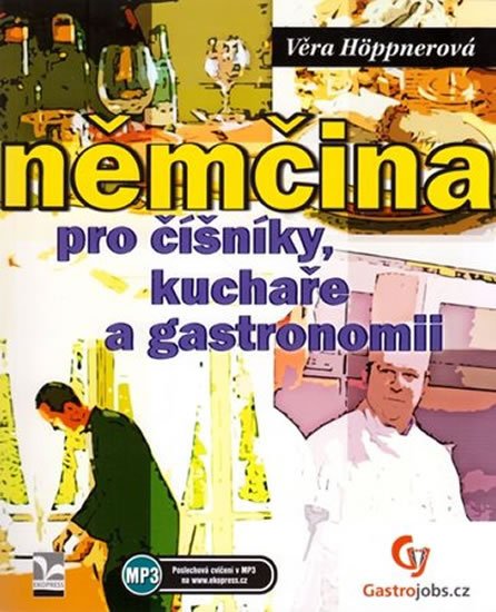 Höppnerová Věra: Němčina pro číšníky, kuchaře a gastronomii