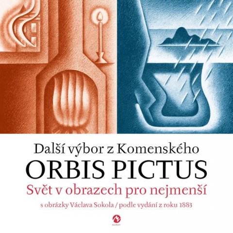Komenský Jan Ámos: Orbis pictus - Svět v obrazech pro nejmenší II. s obrázky Václava Sokola / Komenský Jan Ámos: Orbis pictus - Svět v obrazech pro nejmenší II. s obrázky Václava Sokola /