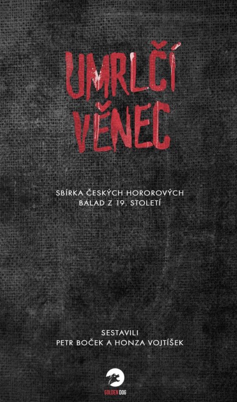Vojtíšek Honza: Umrlčí věnec - Sbírka českých hororových balad z 19. století