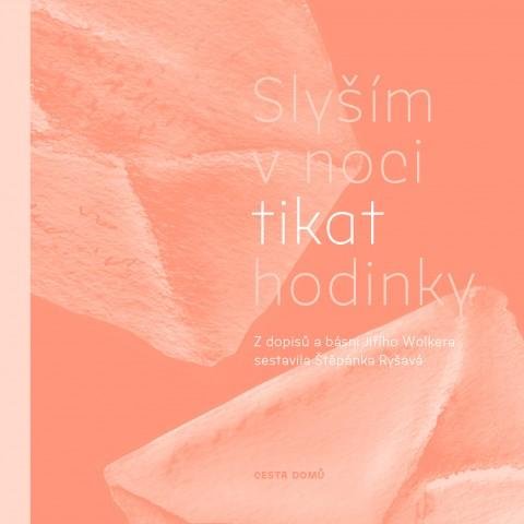 Ryšavá Štěpánka: Slyším v noci tikat hodinky Ryšavá Štěpánka: Slyším v noci tikat hodinky