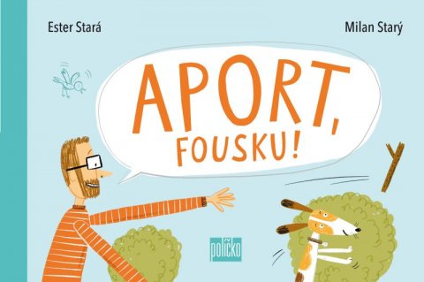 Stará Ester: Aport, Fousku! Stará Ester: Aport, Fousku!
