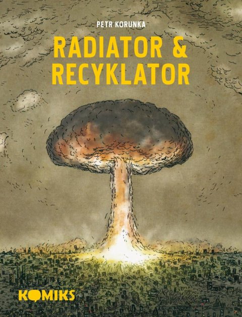 Korunka Petr: Radiator & Recyklator Korunka Petr: Radiator & Recyklator