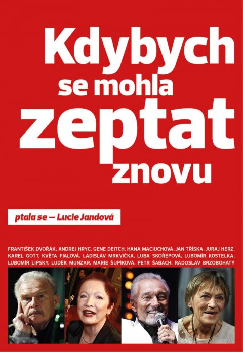 Jandová Lucie: Kdybych se mohla zeptat znovu Jandová Lucie: Kdybych se mohla zeptat znovu