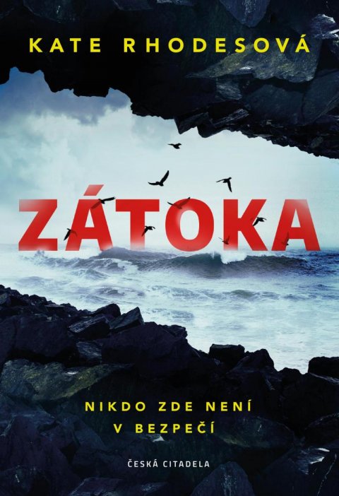 Rhodesová Kate: Zátoka Rhodesová Kate: Zátoka