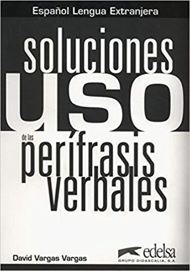 Vargas David: Uso de las perífrasis verbales - Libro de claves
