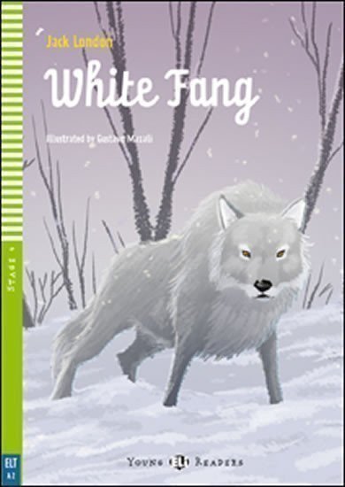 London Jack: Young Eli Readers 4/A2: White Fang with Audio CD