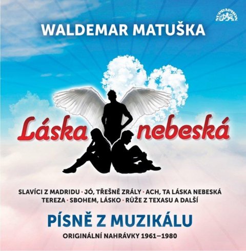 Matuška Waldemar: Láska nebeská / Písně z muzikálu / Originální nahrávky 1961-1980 - LP