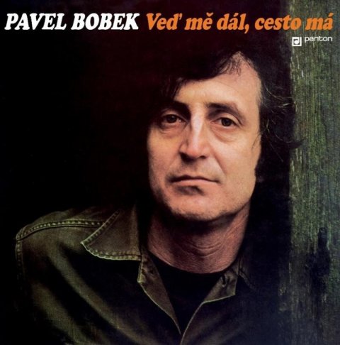 Bobek Pavel: Veď mě dál, cesto má - LP