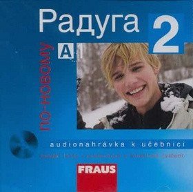Stanislav Jelínek, Ljubov Fjodorovna Alexejeva, Radka Hříbko: Raduga po-novomu 2 - CD audio