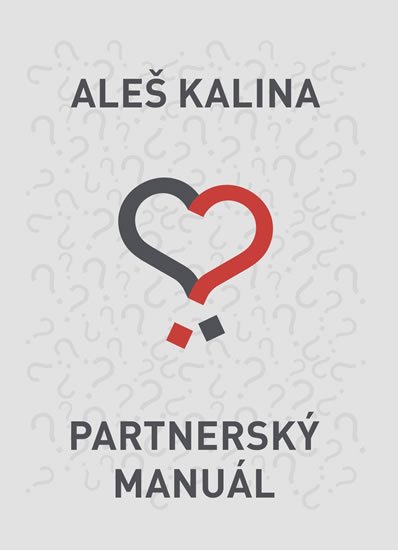 Kalina Aleš: Partnerský manuál Kalina Aleš: Partnerský manuál