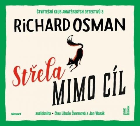 Osman Richard: Střela mimo cíl - CDmp3 (Čte Libuše Švormová a Jan Vlasák) Osman Richard: Střela mimo cíl - CDmp3 (Čte Libuše Švormová a Jan Vlasák)