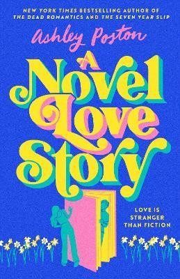 Poston Ashley: A Novel Love Story