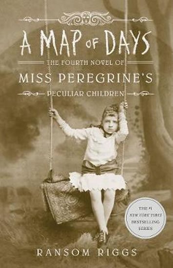 Riggs Ransom: A Map of Days : Miss Peregrine´s Peculiar Children Riggs Ransom: A Map of Days : Miss Peregrine´s Peculiar Children