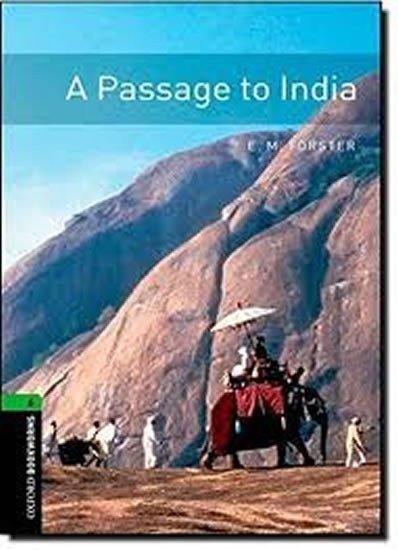 Forster E. M.: Oxford Bookworms Library 6 A Passage to India (New Edition)