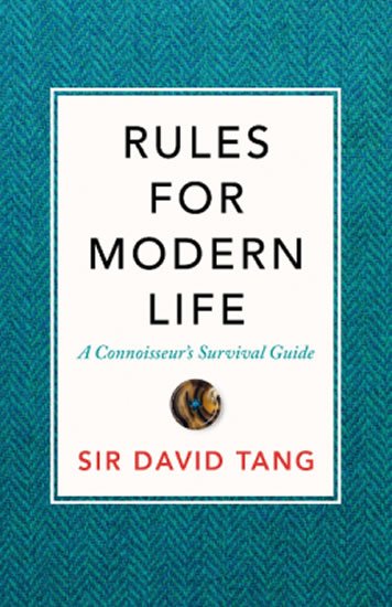 Tang Sir David: Rules For Modern Life
