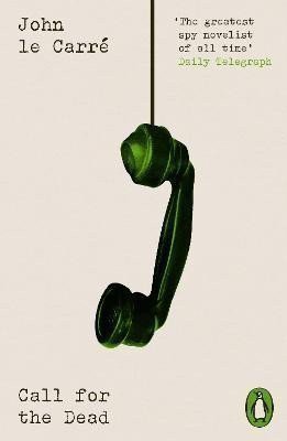 le Carré John: Call for the Dead