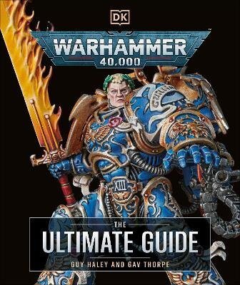 -: Warhammer 40,000 The Ultimate Guide
