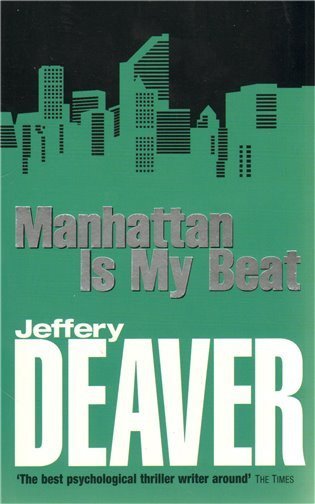 Deaver Jeffery: Manhattan is My Beat