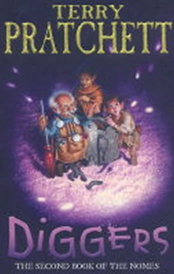 Pratchett Terry: Diggers : The Second Book of the Nomes
