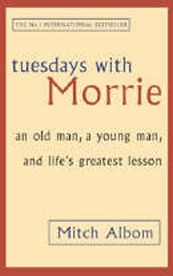 Albom Mitch: Tuesdays with Morrie