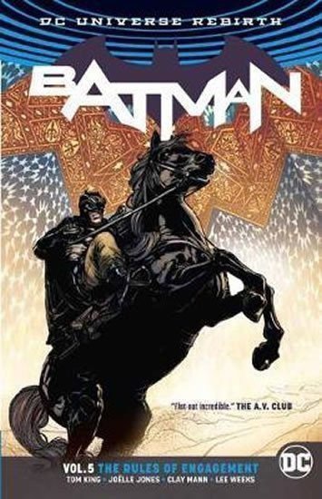 King Tom: Batman Volume 5 Rules of Engagement. Rebirth