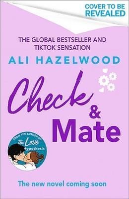 Hazelwood Ali: Check & Mate: From the bestselling author of The Love Hypothesis Hazelwood Ali: Check & Mate: From the bestselling author of The Love Hypothesis