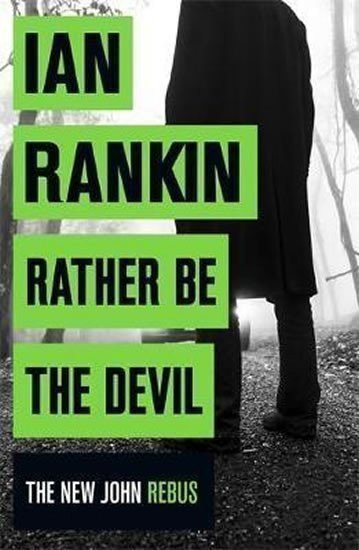 Rankin Ian: Rather be the Devil