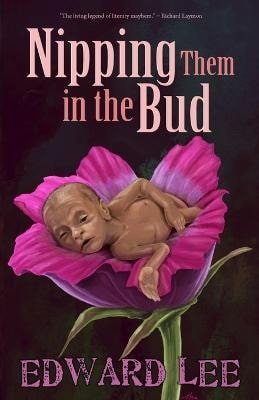 Lee Edward: Nipping Them in the Bud