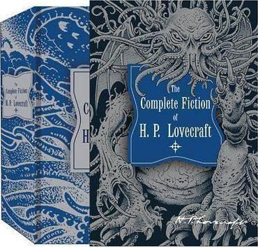 Lovecraft Howard Phillips: The Complete Fiction of H.P. Lovecraft