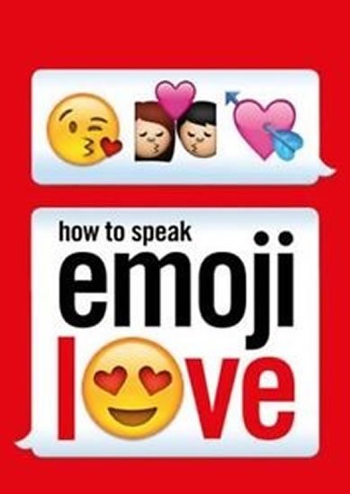 neuveden: How To Speak Emoji neuveden: How To Speak Emoji