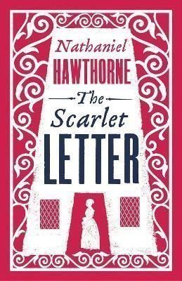 Hawthorne Nathaniel: The Scarlet Letter