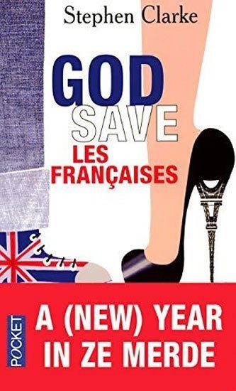 Clarke Stephen: God save les francais