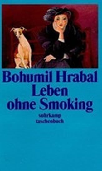 Hrabal Bohumil: Leben ohne Smoking