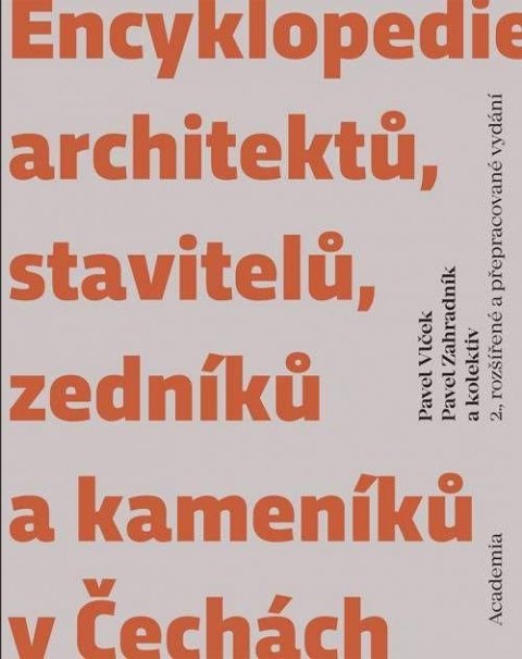 kolektiv autorů: Encyklopedie architektů, stavitelů, zedníků a kameníků v Čechách kolektiv autorů: Encyklopedie architektů, stavitelů, zedníků a kameníků v Čechách