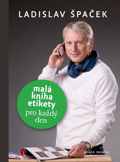 Špaček Ladislav: Malá kniha etikety pro každý den