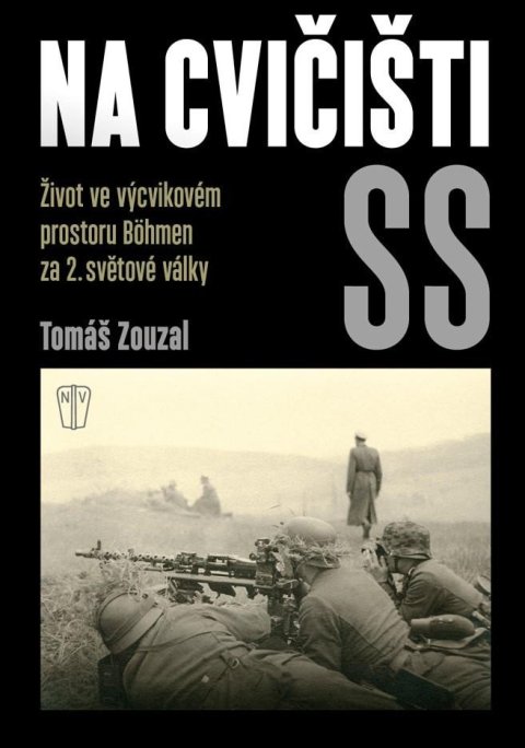Zouzal Tomáš: Na cvičišti SS Zouzal Tomáš: Na cvičišti SS