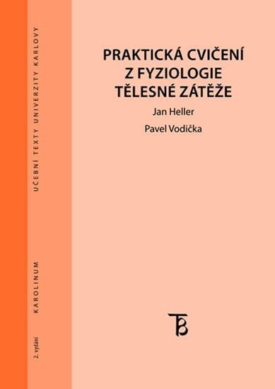 Heller Jan: Praktická cvičení z fyziologie tělesné zátěže