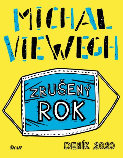 Viewegh Michal: Zrušený rok – Deník 2020