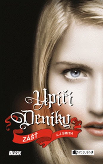 Smith L. J.: Upíří deníky 3 - Zášť - 3. v. brož.