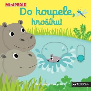 neuveden: MiniPEDIE Do koupele, hrošíku! neuveden: MiniPEDIE Do koupele, hrošíku!