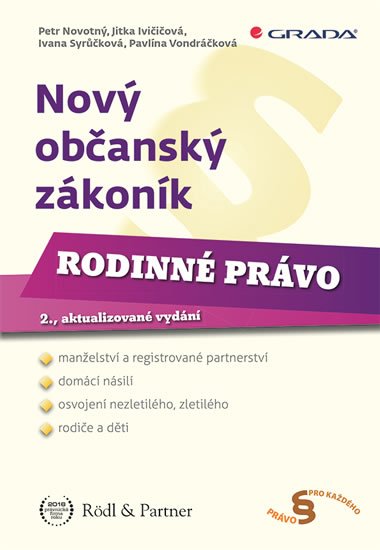 Novotný Petr: Nový občanský zákoník - Rodinné právo Novotný Petr: Nový občanský zákoník - Rodinné právo