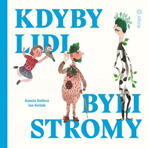 Kršňák Jan: Kdyby lidi byli stromy