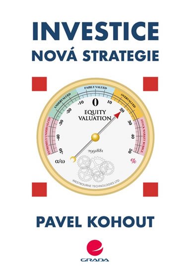 Kohout Pavel: Investice - Nová strategie