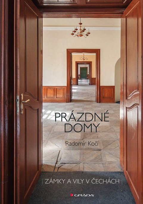 Kočí Radomír: Prázdné domy - Zámky a vily Česká republika