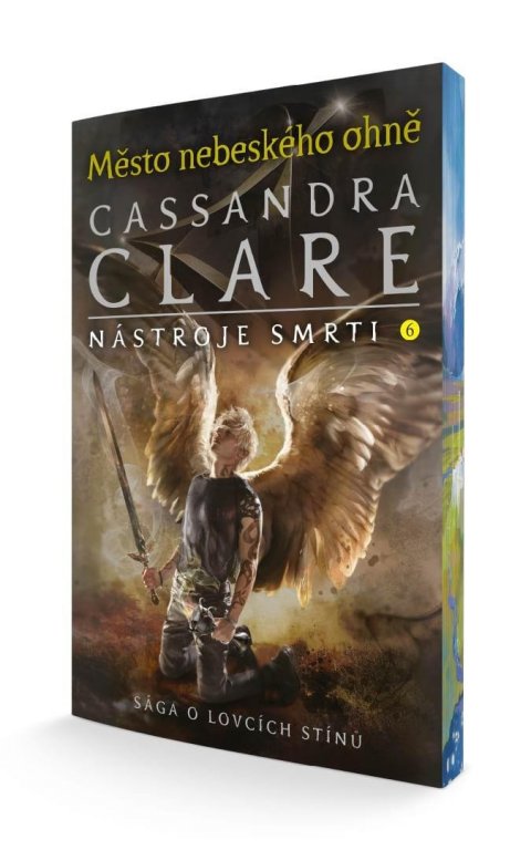 Clareová Cassandra: Město nebeského ohně - Nástroje smrti 6 Clareová Cassandra: Město nebeského ohně - Nástroje smrti 6