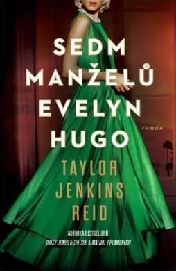 Jenkins Reidová Taylor: Sedm manželů Evelyn Hugo