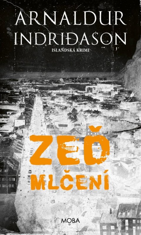 Indridason Arnaldur: Zeď mlčení - Islandská krimi Indridason Arnaldur: Zeď mlčení - Islandská krimi