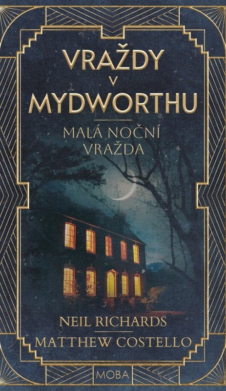 Costello Matthew, Richards Neil: Malá noční vražda - Vraždy v Mydworthu 2