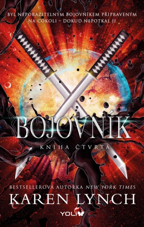 Lynch Karen: Bojovník - Kniha čtvrtá Lynch Karen: Bojovník - Kniha čtvrtá